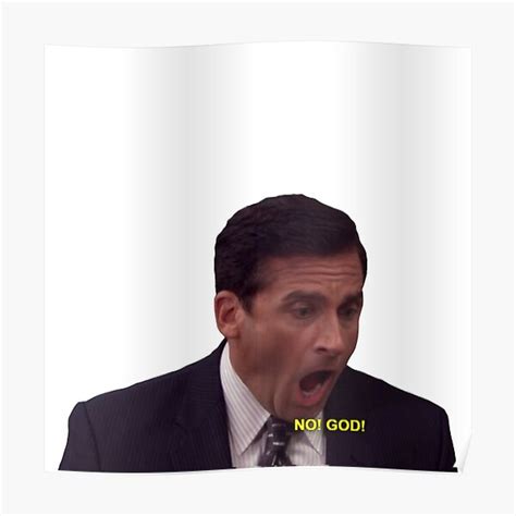 "Michael Scott - no god no toby" Poster by shriz | Redbubble