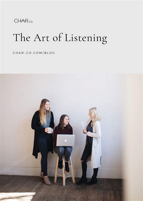 THE ART OF LISTENING - CHAR co.