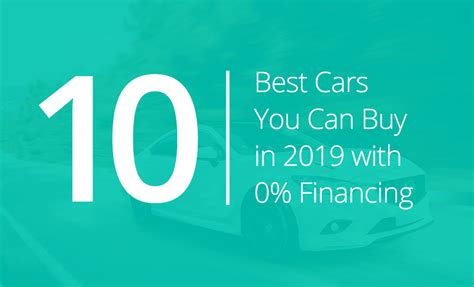 10 Best Cars You Can Buy in 2019 With Zero Percent Financing