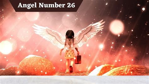 Angel Number 26 Meaning and Symbolism - Cool Astro