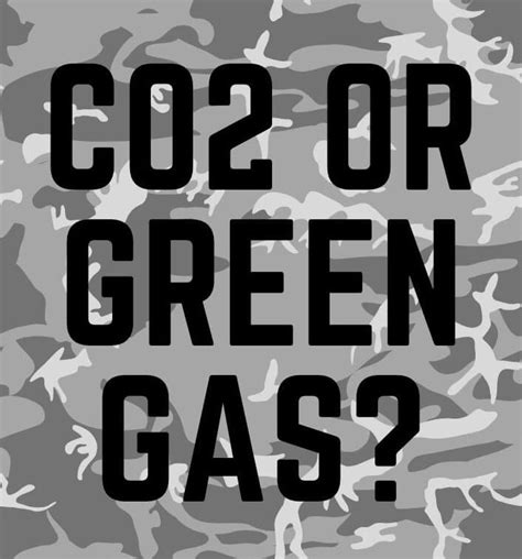 CO2 vs Green gas: Which Is Better For Airsoft And Why? – Airsoft Garrison