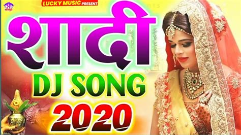 Bhojpuri Shadi Dj Song I Sadi B] Song shadi song 2020 New shadi I Shadi ...