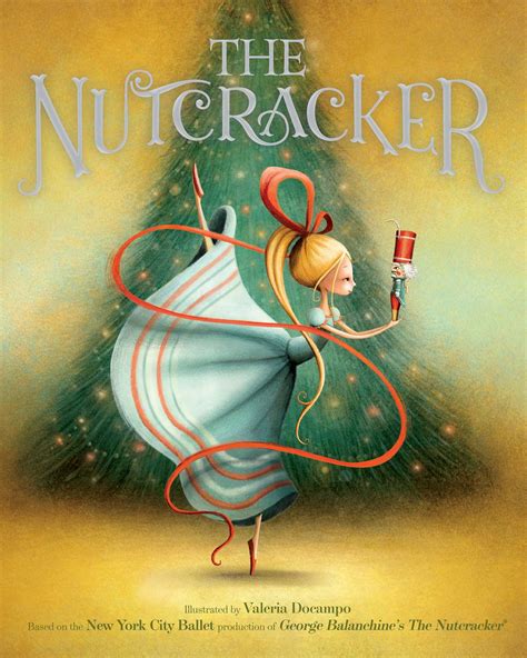 The Nutcracker | Book by New York City Ballet, Valeria Docampo ...