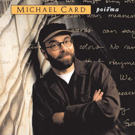 Michael Card – The Poem of Your Life Lyrics | Genius Lyrics