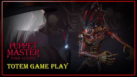 Puppet Master: The Game - Totem & New Game Mode Game Play - YouTube