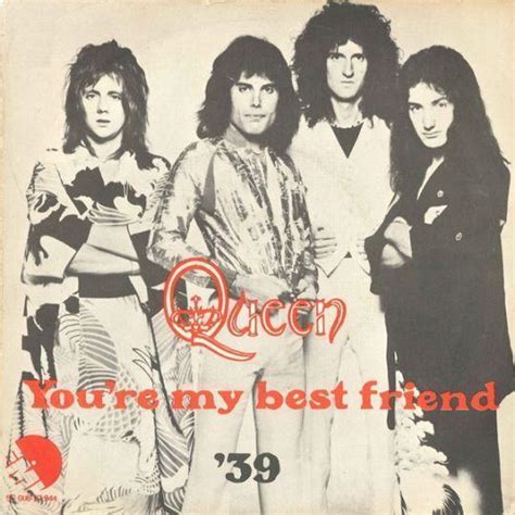 Queen - You're My Best Friend | Top 40