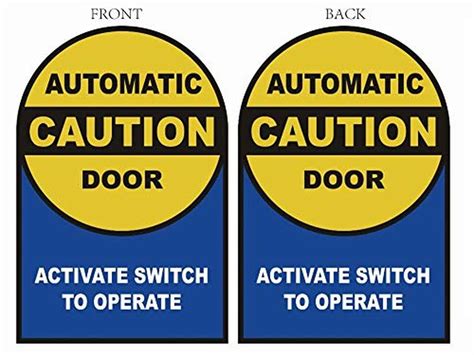 Caution - Automatic Door, Activate Switch to Operate 2-Sided Window ...