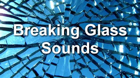 Breaking Glass , Smashing Window , Breaking Mirror Sound Effect - YouTube