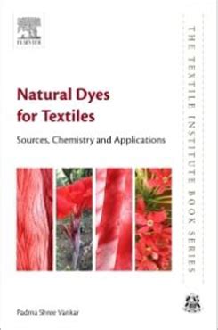 Natural Dyes for Textiles - The Textile Institute