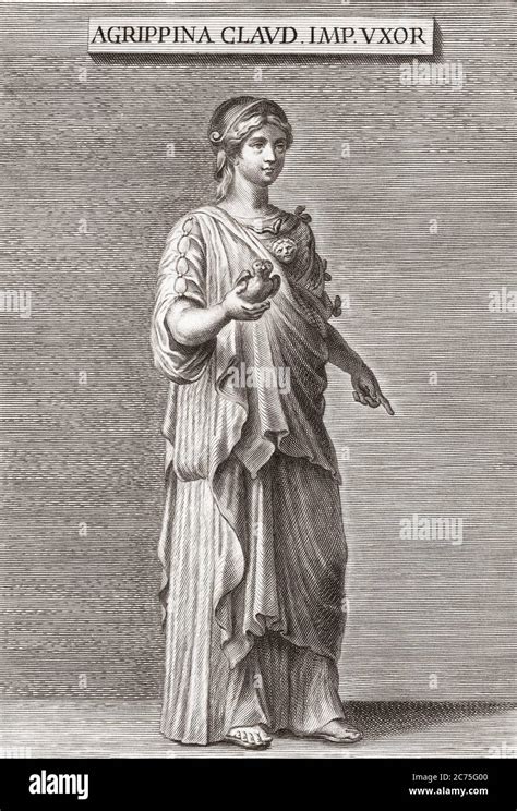 Julia Agrippina, often referred to as Agrippina the Younger, AD 15 - AD 59. Empress of the Roman ...