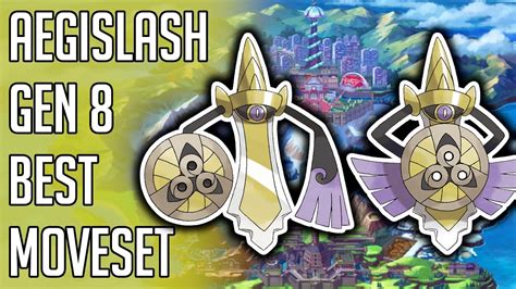 Aegislash Best Moveset Sword and Shield - Aegislash Best Moveset Moves Nature Item Ability Gen 8 ...