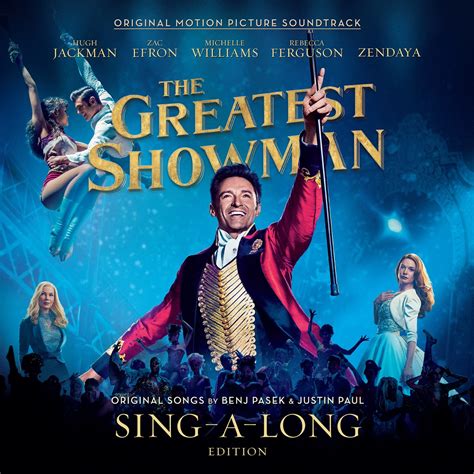 ‎The Greatest Showman (Original Motion Picture Soundtrack) [Sing-A-Long Edition] by Benj Pasek ...