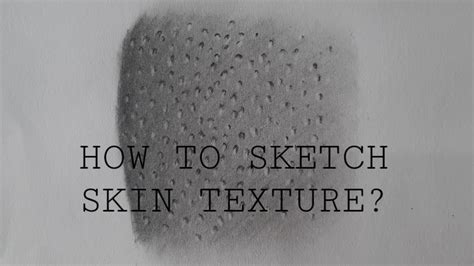 HOW TO SKETCH SKIN TEXTURE? | Skin texture sketch Tutorial - YouTube