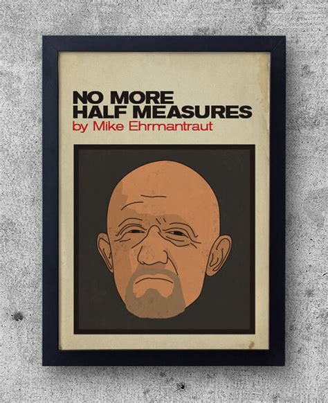 Breaking Bad poster - Mike Ehrmantraut - Autobiography "No More Half ...