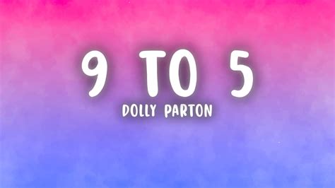 Dolly Parton - 9 To 5 (Lyrics) - YouTube