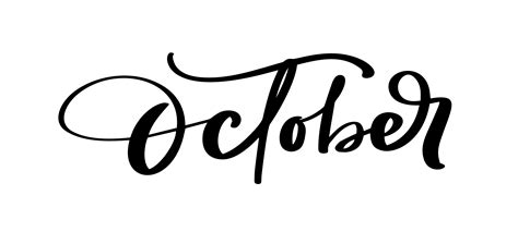 October Vector ink lettering. Handwriting black on white word. Modern ...