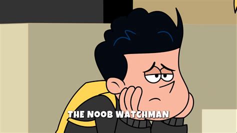 The Noob Watchman | Supernoobs Wiki | Fandom