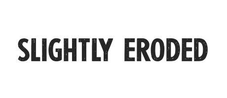 Slightly Eroded - Font Family (Typeface) Free Download TTF, OTF - Fontmirror.com