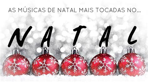 As Músicas de Natal mais tocadas…no Natal – Ezi Monteiro