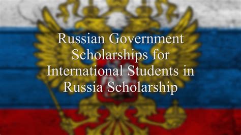 Russian Government Scholarships for International Students in Russia Scholarship 2024