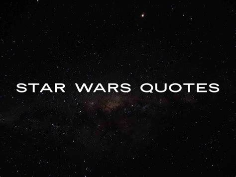 Star Wars Quotes | Keep Inspiring Me