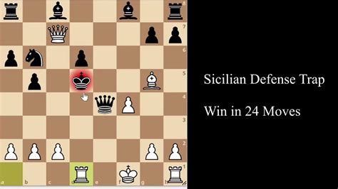 Top 3 Chess Opening Traps in the Sicilian Defense: Best Ideas, Moves ...