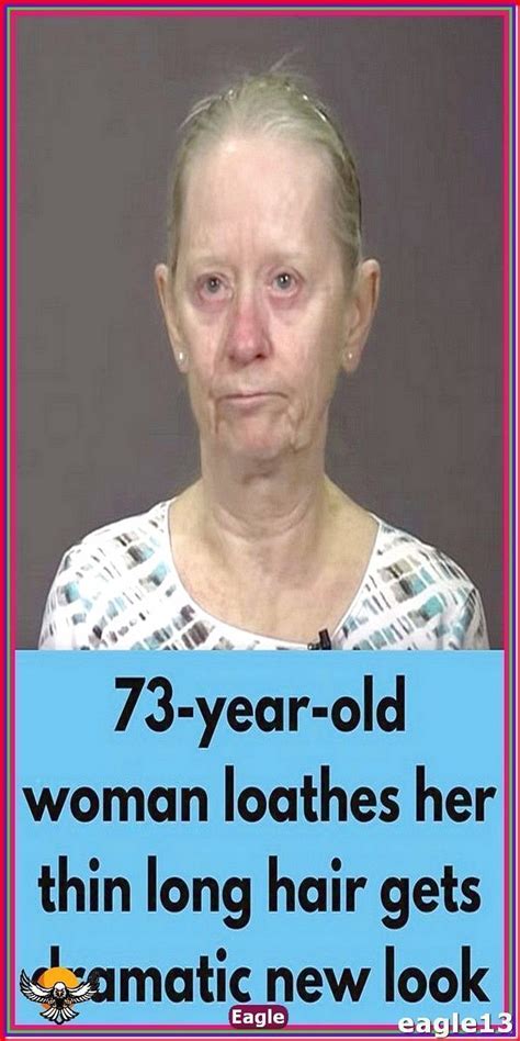 73 year old woman loathes her thin long hair gets dramatic new look ...