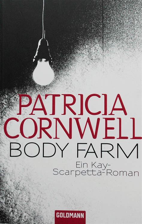 Body Farm: Patricia Cornwell: 9783442473854: Amazon.com: Books