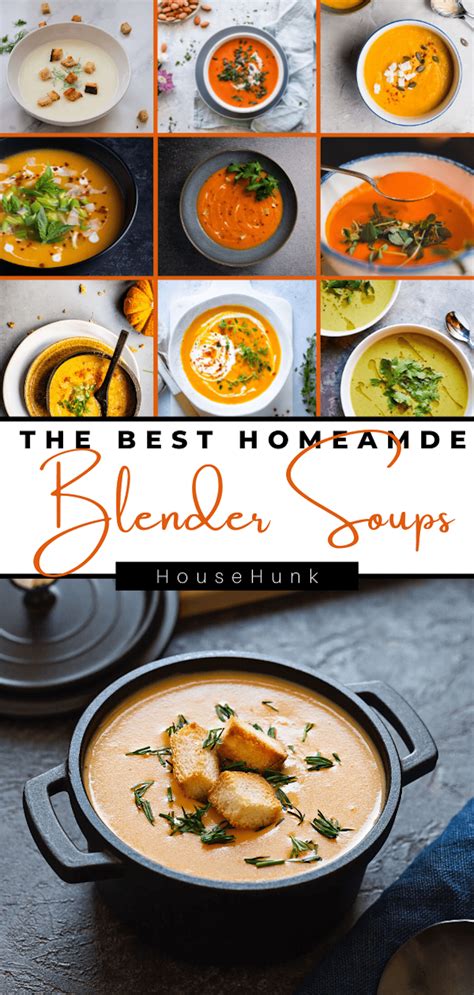 Blender Soup Recipes for Quick and Easy Meals - House Hunk