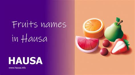 Fruits Names In Hausa To English - Hausa Information