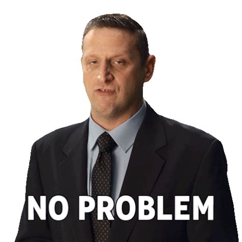 No Problem Tim Robinson Sticker - No problem Tim robinson I think you ...