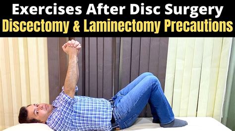 Disc Surgery Lower Back, Exercises After Disc Herniation surgery, Laminectomy, Discectomy ...