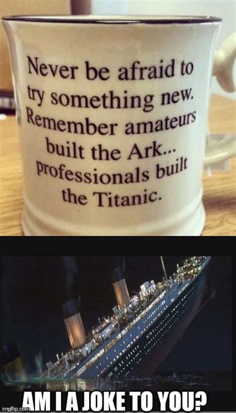 Funny Memes Why Did the Titanic Sink - Mata Saillut43