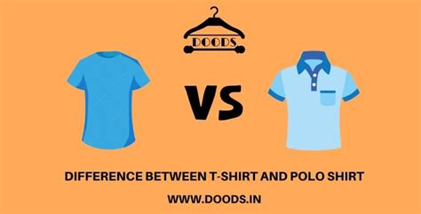 What is the Difference between T-Shirt and Polo Shirt? - Doods