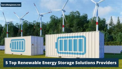 5 Top Renewable Energy Storage Solutions Providers