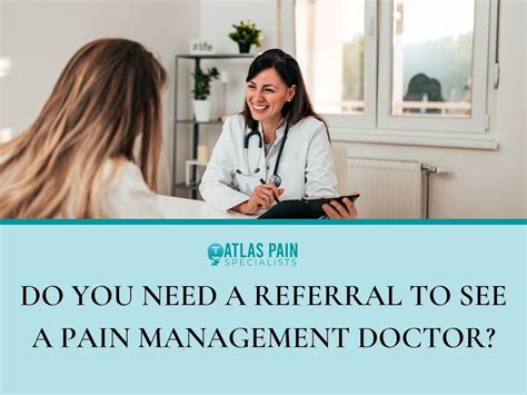 Do You Need a Referral to See a Pain Management Doctor? - Atlas Pain Specialists