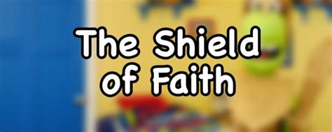 The Shield of Faith | Sunday School Lesson for Kids - DouglasTalks.com