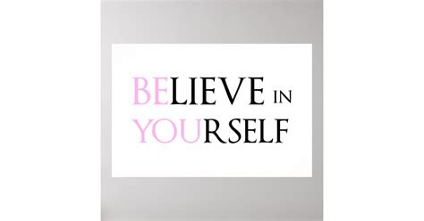 Believe in Yourself - be You motivation quote meme Poster | Zazzle