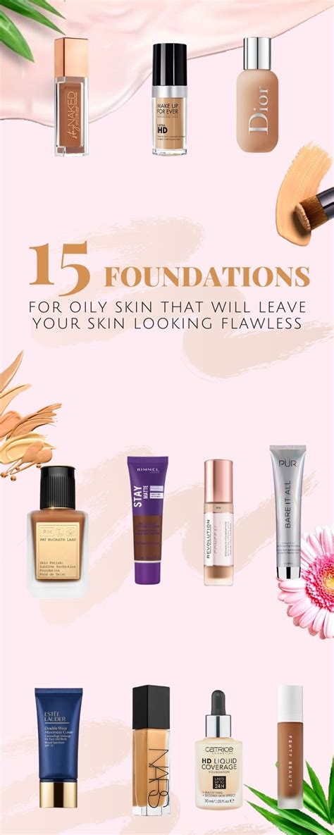 15 Best Foundations for Oily Skin that will Make You Look Flawless in 2023