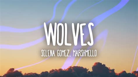 Selena Gomez, Marshmello - Wolves (Lyrics) Chords - Chordify