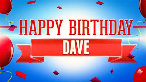 Happy Birthday Dave - YouTube