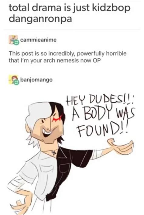 Danganronpa and Total Drama : r/tumblr