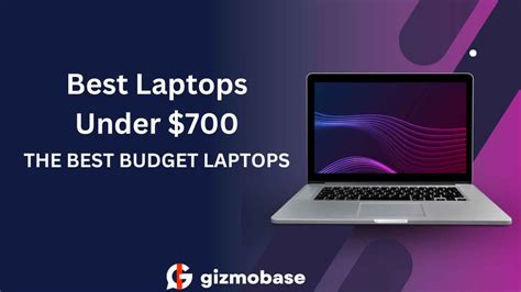 Top 5 Best Laptops Under $700 2023: [Expert Choice]