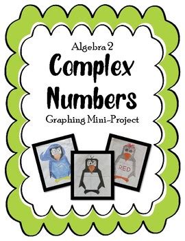 Complex Numbers Graphing Mini-Project by Cindy Martin | TpT