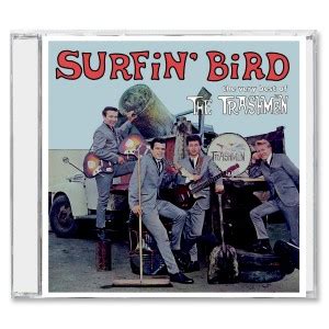 Surfin' Bird - The Very Best of The Trashmen