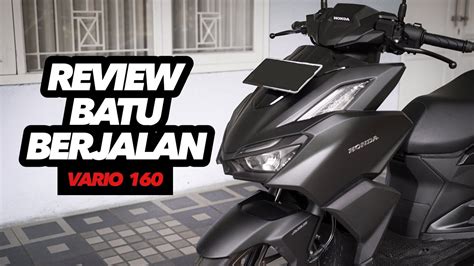 Review Honda Vario 160 ABS Setelah 1 Minggu (400KM++) - YouTube