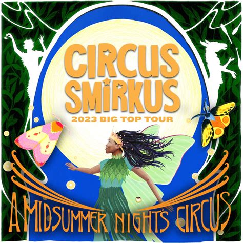 ‎Circus Smirkus 2023: A Midsummer Night's Circus (Original Show ...