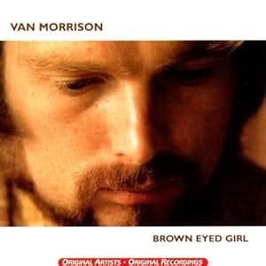 Van Morrison - Brown Eyed Girl - Amazon.com Music