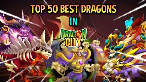 TOP 50 BEST DRAGONS IN DRAGON CITY!!! - YouTube