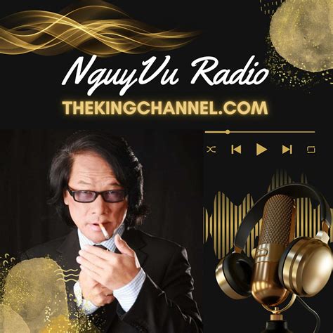 The King Channel NV Radio Tối 09-08-2022 - The King Channel NguyVu ...